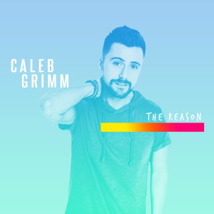 Listen to The Reason song with lyrics from Caleb Grimm