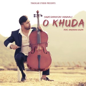 收聽Sugat Dhanvijay的O Khuda歌詞歌曲