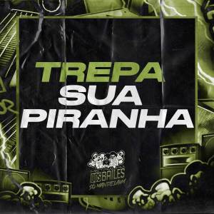 Listen to TREPA SUA PIRANHA (Explicit) song with lyrics from MC P1