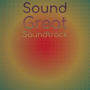 Sound Great Soundtrack dari Various Artists