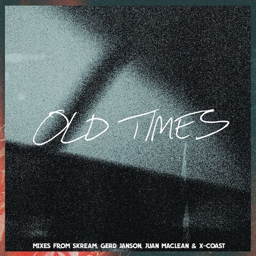 Old Times (feat. Anabel Englund) [X-Coast Remix] (X-Coast Remix)