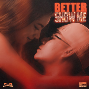 Album BETTER SHOW ME from ZOJABOII