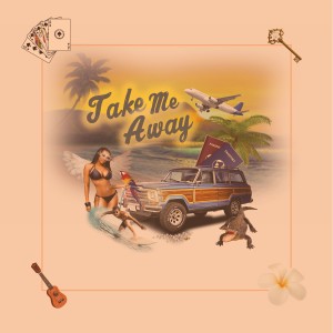 อัลบัม Take Me Away ศิลปิน Cisco Adler