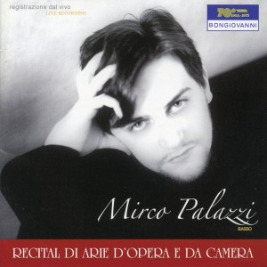 Mirco Palazzi的專輯M. Palazzi: Recital di arie d'opera e da camera