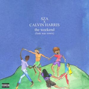 ดาวน์โหลดและฟังเพลง The Weekend (Funk Wav Remix) พร้อมเนื้อเพลงจาก Sza