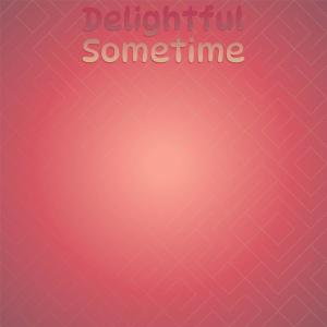 Various Artists的專輯Delightful Sometime