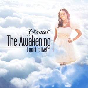 อัลบัม The Awakening.... I Want to Live ศิลปิน Chantel