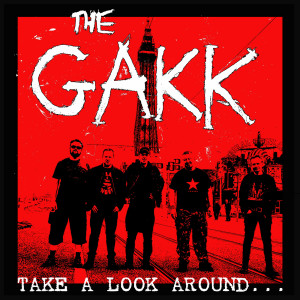 收听The Gakk的Take a Look Around歌词歌曲