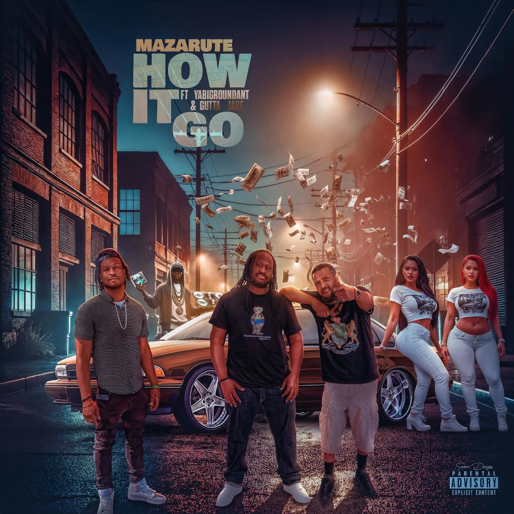 HOW IT GO (feat. Yabigroundant & Gutta Jake) (Explicit)