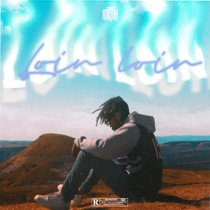 ดาวน์โหลดและฟังเพลง Loin Loin (Explicit) พร้อมเนื้อเพลงจาก Mistik