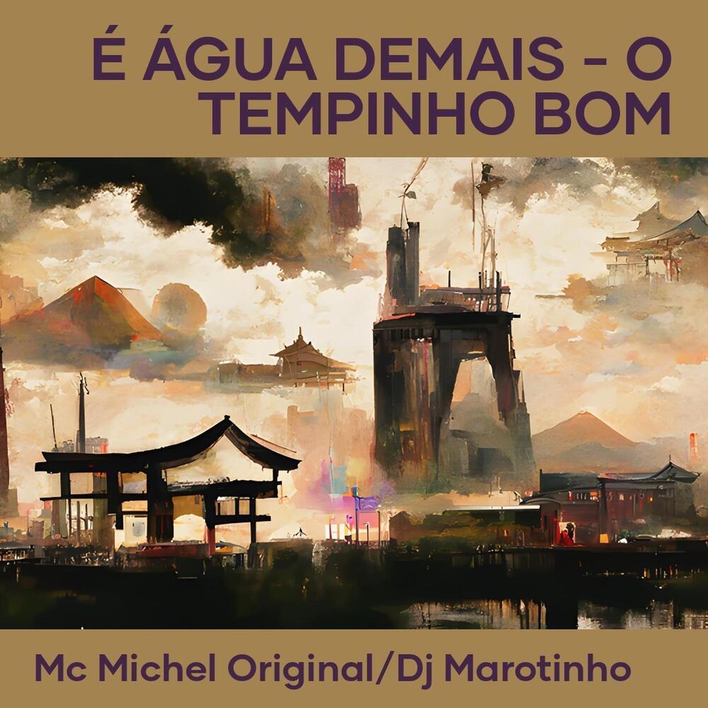 É Água Demais - O Tempinho Bom (Explicit)