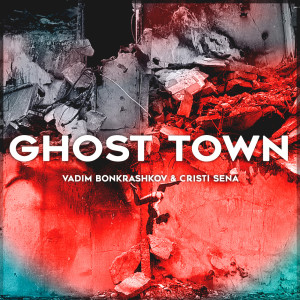 ดาวน์โหลดและฟังเพลง Ghost Town พร้อมเนื้อเพลงจาก Vadim Bonkrashkov