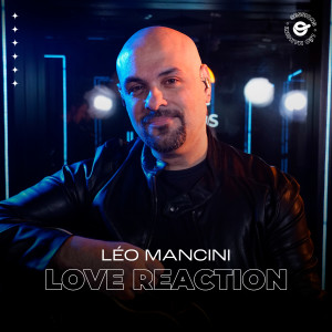 收听Leo Mancini的Love Reaction歌词歌曲