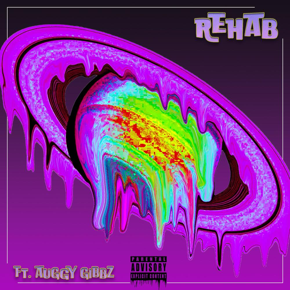Rehab (feat. Auggy Gibbz) (Explicit)