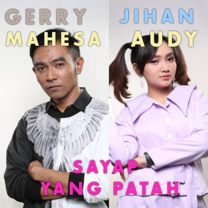 收聽Jihan Audy的Sayap Yang Patah歌詞歌曲
