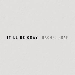 Rachel Grae的专辑It'll Be Okay