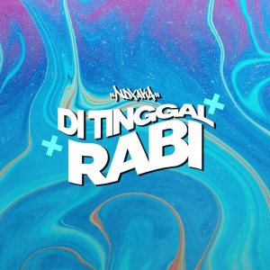 Album Ditinggal Rabi from NDX A.K.A.