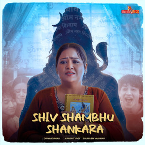 Album Shiv Shambhu Shankara from Divya Kumar