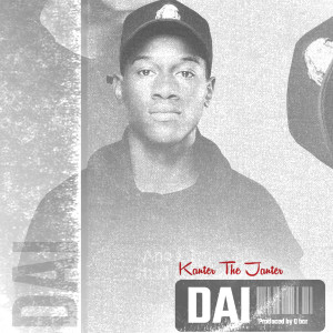 收聽KANTER THE JANTER的Dai歌詞歌曲