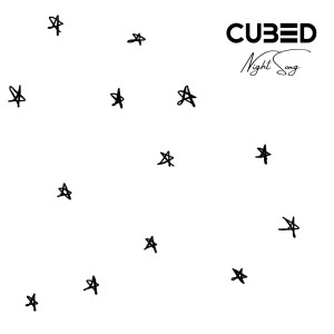 Listen to Night Song song with lyrics from Cubed