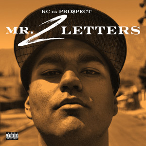 Album Mr. 2 Letters (Explicit) from KC Da Pro$pect