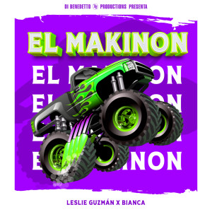 ดาวน์โหลดและฟังเพลง El Makinon พร้อมเนื้อเพลงจาก Leslie Guzmán