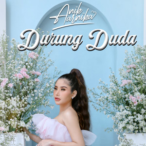 Dengarkan Durung Duda lagu dari Anik Arnika dengan lirik