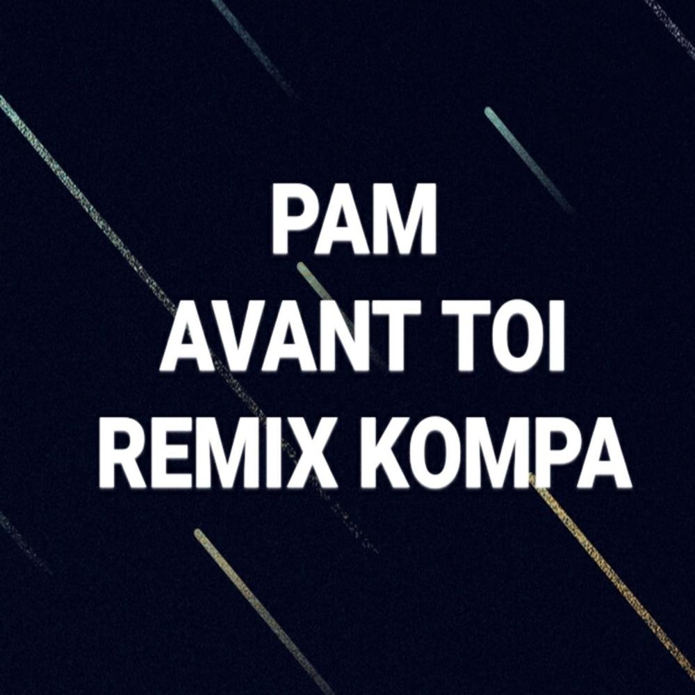 Avant toi (Kompa Remix)