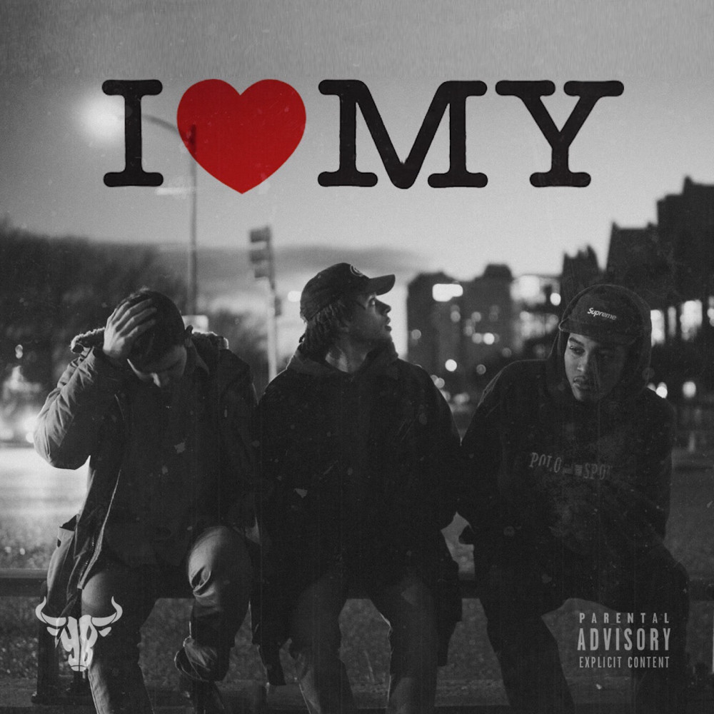 I Love My (Explicit)