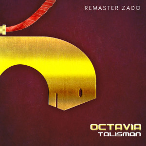 Octavia的專輯Talisman (Remastered 2023)
