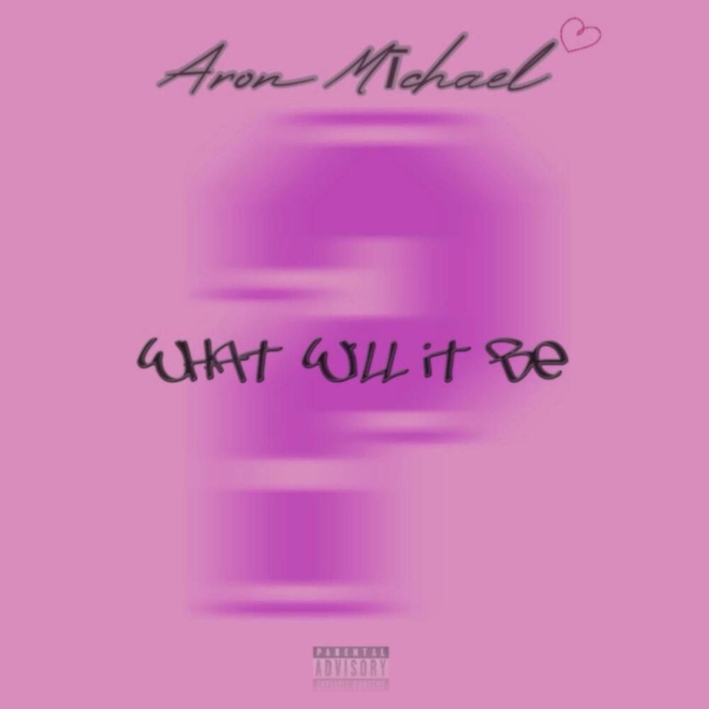 What Will It Be? (Explicit)