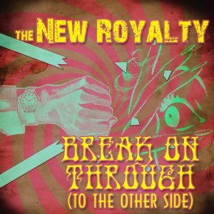 อัลบัม Break on Through (To the Other Side) ศิลปิน The New Royalty