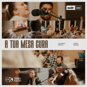 Album A Tua Mesa Cura oleh André Aquino