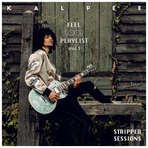 Kalpee的專輯Feel Good Playlist, Vol. 1 (Stripped Sessions)