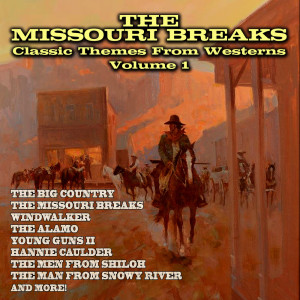 The Missouri Breaks: Classic Themes From Westerns Vol. 1 dari Various