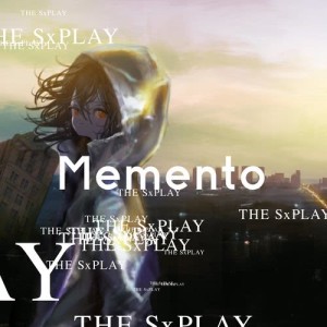 Memento dari THE SxPLAY