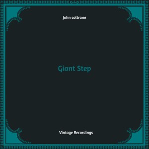 Giant Step (Hq remastered)