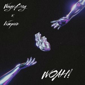 收聽WayvBoy的WOAH! (feat. Vxmpire) (Explicit)歌詞歌曲
