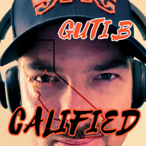 收聽Guti.B的Calified (Explicit)歌詞歌曲