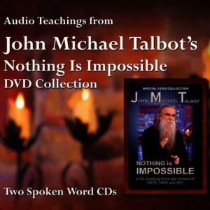 John Michael Talbot的專輯Audio Teachings from Nothing Is Impossible