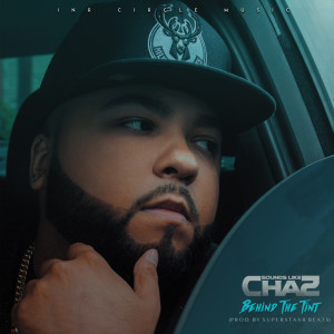 Album Behind the Tint (Explicit) from Sounds Like Chaz