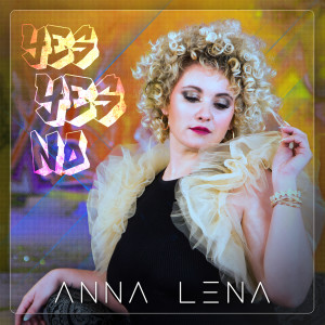 收聽Anna-Lena的Yes Yes No歌詞歌曲