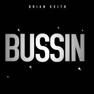 Album Bussin from Brian Keith