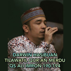 收听Darwin Hasibuan的Tilawatil Qur'an Merdu QS Ali Imron 190-194歌词歌曲