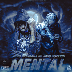 Mental (feat. Fivio Foreign) (Explicit)