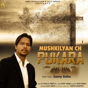 Dengarkan lagu Mushkilyan Ch Pukara nyanyian Sunny Sidhu dengan lirik