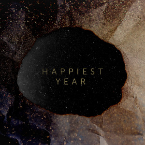 ดาวน์โหลดและฟังเพลง Happiest Year พร้อมเนื้อเพลงจาก Jaymes Young