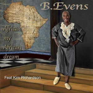 Etienne Mbappe的專輯Africa My African Dream (feat. Kim Richardson & Etienne Mbappe)
