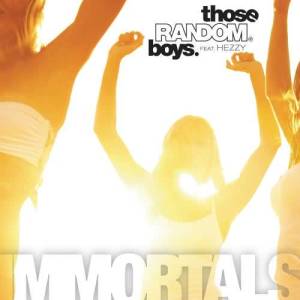 收聽Those Random Boys的Immortals (Original Mix)歌詞歌曲