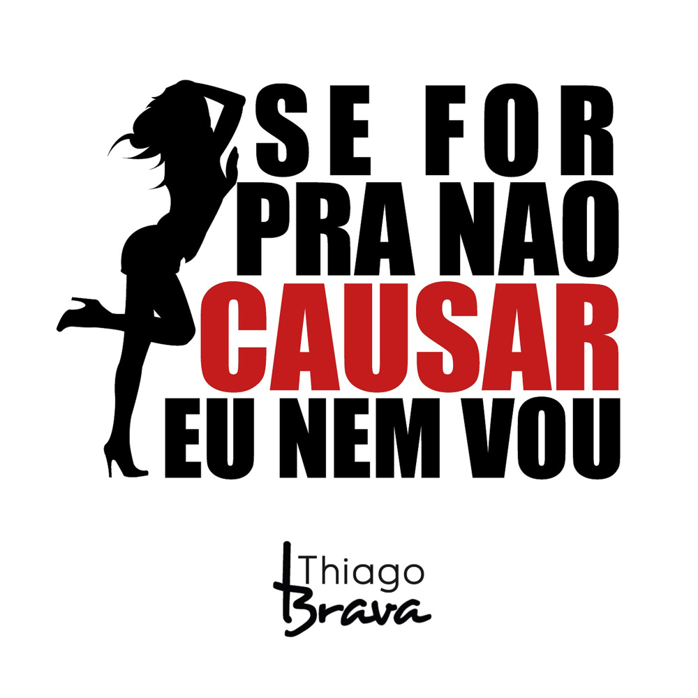 Se For Pra Não Causar Eu Nem Vou